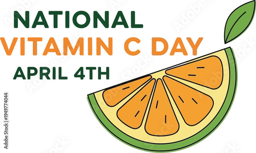 Vector graphic illustration celebrating national vitamin c day on april fourth with citrus fruit slice design element
