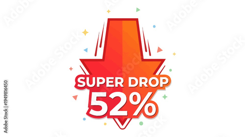 Super Drop Sale with 52% Discount Sign