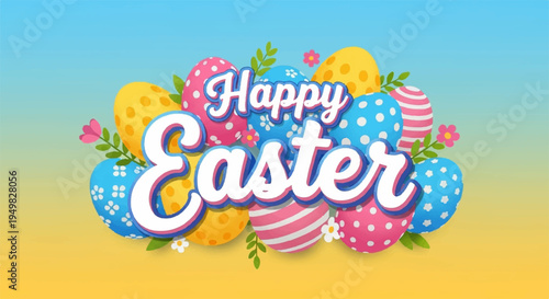 Colorful easter eggs with 'happy easter' text on gradient background for holiday greeting