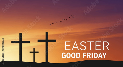Three crosses on a hill at sunset with easter good friday text symbolizing faith and spirituality during the holiday
