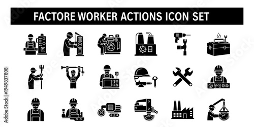 Minimalist Professional Factory Worker Actions Icon Set Vector Silhouettes for Industrial Labor and Manufacturing Tasks on a White Background
