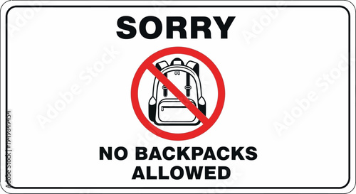 A sign displays a prohibition on backpacks in a strict illustration style.