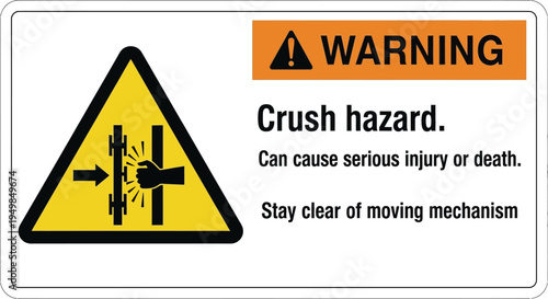 Warning sign with crush hazard symbol and safety text nearby