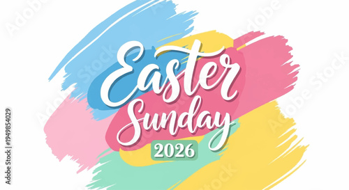 Easter sunday 2026 colorful brush stroke design with pastel hues and white text on white background