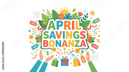 Colorful April Savings Bonanza Advertisement