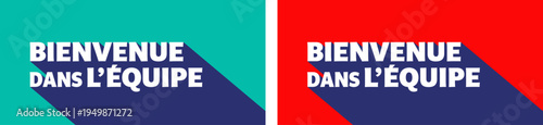 Bienvenue dans l'équipe