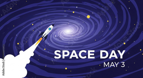 Space day celebration with rocket launch into galaxy background