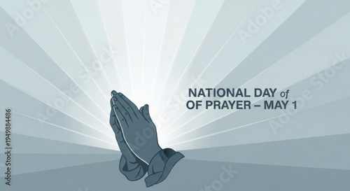 Praying hands with radiant light national day of prayer on may 1 symbolizing hope and spirituality