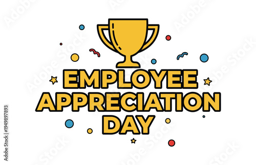 Employee Appreciation Day celebration with trophy and confetti