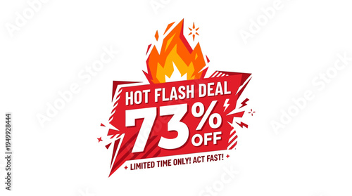 Hot Flash Deal 73% Off with Flames