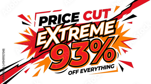 Extreme Price Cut 93% Off Sale Discount Banner