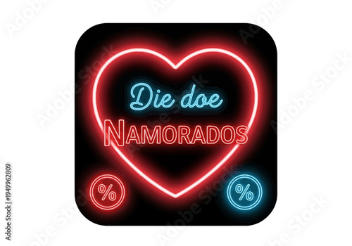 A neon heart sign with die doe namorados text
