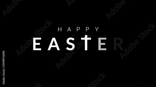 Minimalist Happy Easter text animation on a black background with a cross symbol replacing the letter T. Clean and modern holiday greeting design representing Christian celebration and spiritual.
