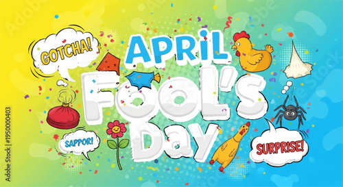 Colorful april fool's day celebration graphic with whimsical illustrations and speech bubbles on gradient background