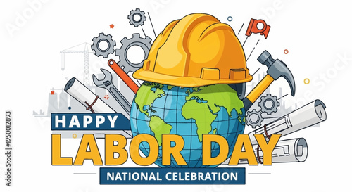 Labor day celebration graphic with hard hat and tools around globe