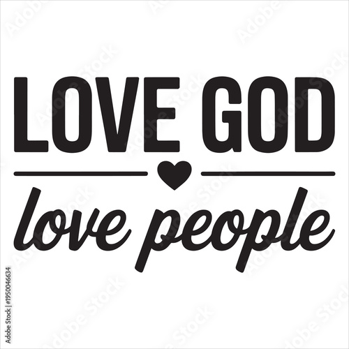 Love God Love People