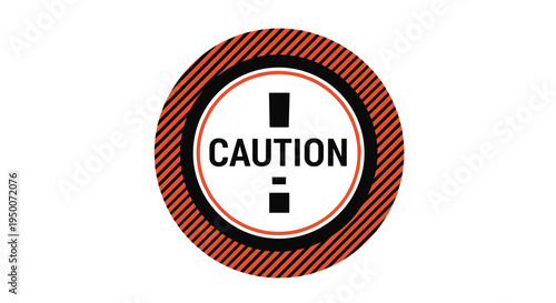 Circular caution sign with an exclamation mark and orange diagonal stripes representing warning and safety procedures.