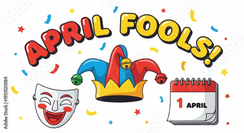 Colorful april fools' day illustration with jester hat comedy mask and calendar on white background with confetti
