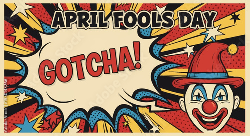 Vibrant april fools day banner with playful clown face and gotcha text colorful comic explosion background