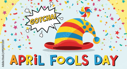 Colorful april fools day banner with jester hat and confetti celebrating pranks and jokes on april 1st with a playful 'gotcha' speech bubble