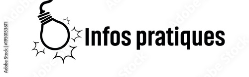 Infos pratiques text on white background. Practical information in french language.	