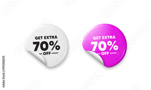 Extra discount sticker tags. Glitter paper price badge. Get Extra 70 percent off Sale. Discount offer price sign. Special offer symbol. Save 70 percentages. Offer round sticker. Promo banner. Vector