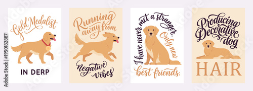 Golden Retriever dog, different pet slogan poster set. Cute T-shirt, hoodie printing, motivational copybook, notebook, mugs, banner typography, funny sayings bag, pouch design. Vector illustration