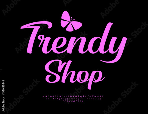 Vector Stylish sign Trendy Shop with Butterfly. Beautiful Cursive Font. Fashion Alphabet Letters and Numbers set