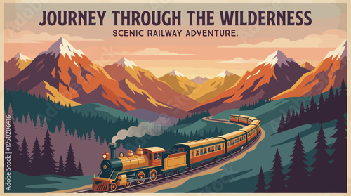 Vintage style poster of a steam locomotive train traveling through scenic mountain landscapes and pine forests, concept for tourism marketing and travel agency promotion