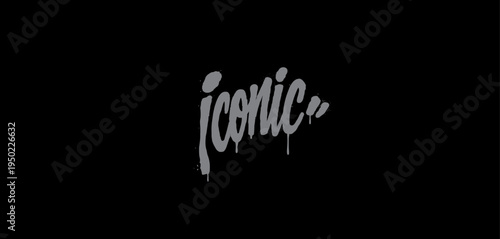 ICONIC graffiti dripping style typography white lettering on black background, vector illustration