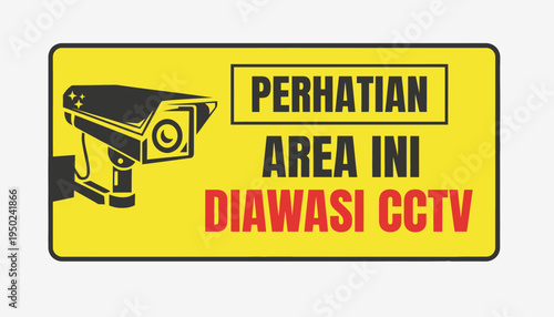 A yellow rectangular warning sign in Indonesian indicating that the area is monitored by CCTV, featuring a black camera icon.