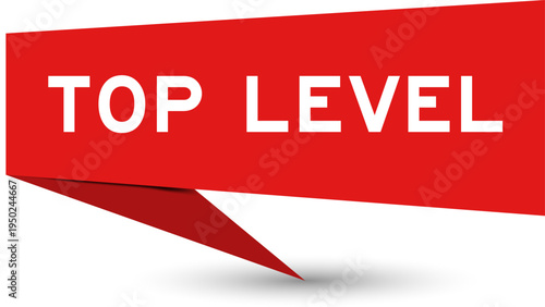 Red color speech banner with word top level on white background