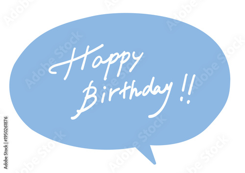 Happy Birthday handwritten lettering in speech bubble vector greeting design