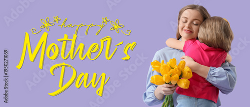 Cute little girl hugging her mom and greeting for Mother's Day with yellow tulips on lilac background
