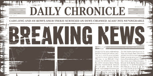 Vintage newspaper with large bold breaking news headline and distressed textured border