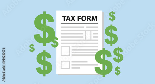 Tax Day form with dollar signs and currency on a table indoors