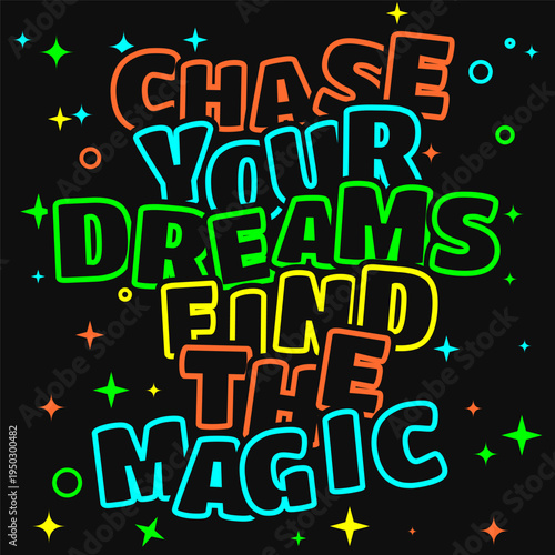 Chase Your Dreams  Colorful Motivational Quote Poster