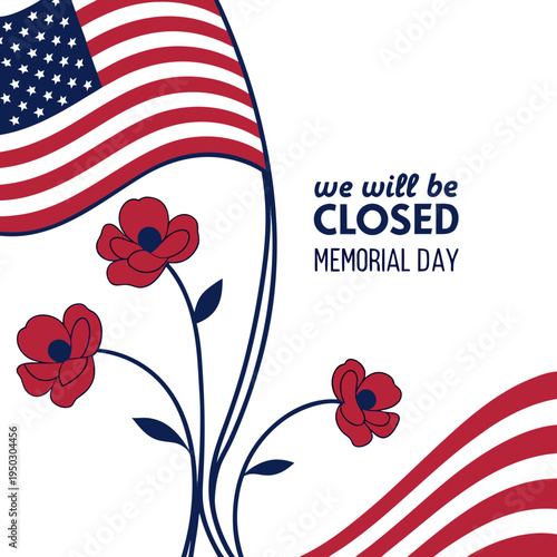 American flags and flowers with a closed sign message