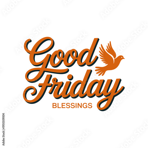 A Good Friday message with a dove and blessings