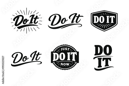 Motivational 'do it' logos collection in black and white design
