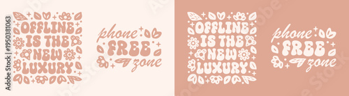 Phone free zone sign offline is the new luxury social media break no screen digital detox quotes lettering. Self care mental health support slow living floral aesthetic sticker design poster print.