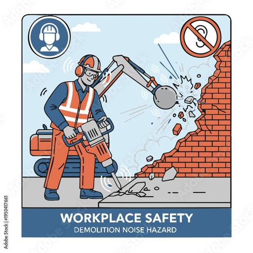 Workplace safety demolition noise hazard with worker