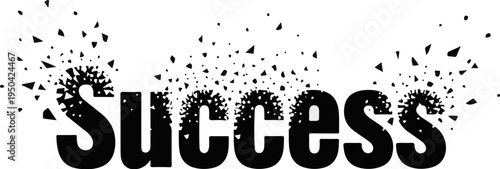 Black text "success" disintegrating into small black particles