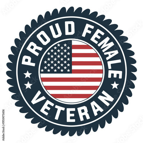 Proud Female Veteran Badge with American Flag Emblem  Female Veteran Symbol