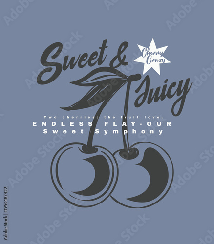 Sweet & Juicy typography with Cherry art illustration. hand drawing cherry graphic. summer t-shirt design. fruit print artwork in vintage graphics. women's men's food fashion.  