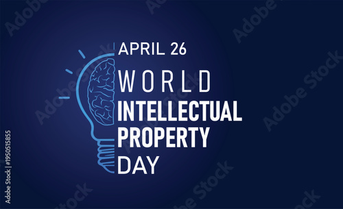 World Intellectual Property Day creative brain concept innovation copyright awareness vector poster