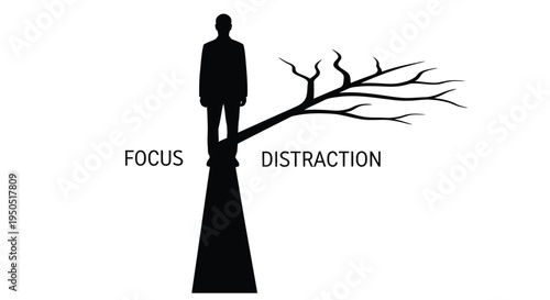 Silhouette of a man standing on a branch with focus and distraction text