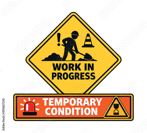 Work in progress and temporary condition signs showing a worker, traffic cone, alarm light, and hourglass symbol