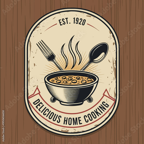 Vintage Delicious Home Cooking Restaurant Logo with Steaming Bowl, Fork, Spoon, and "Est. 1920" on Wooden Background