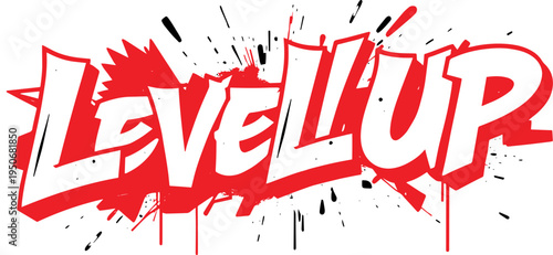 Illustration of level up motivational text with red and white graffiti style letters